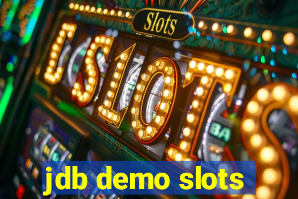 jdb demo slots